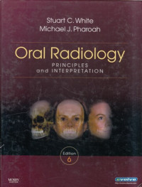 Oral Radiology: Principles and Interpretation