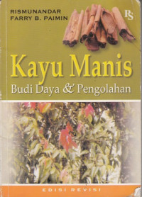 Kayu Manis Budidaya Dan Pengolahan