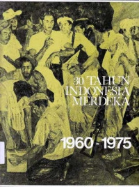 30 Tahun Indonesia Merdeka