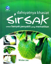 Dahsyatnya Khasiat Sirsak : untuk banyak penyakit yang mematikan