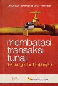 Membatasi Transaksi Tunai : Peluang dan Tantangan