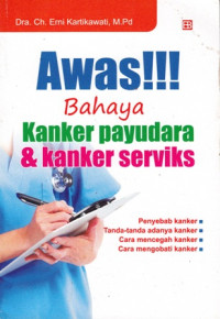 Awas Bahaya Kanker Payudara Dan Kanker Serviks