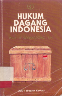 Hukum Dagang Indonesia (Jilid 1 Bagian Kedua)