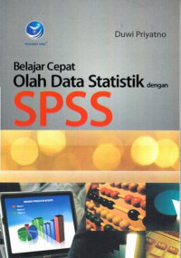 Belajar Cepat Olah Data Statistik Dengan SPSS