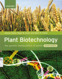 Plant Biotechnology : the genetic manipulation of plants