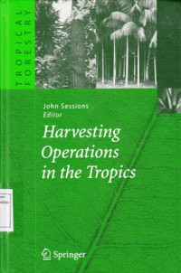 Harvesting Operations in the Tropics