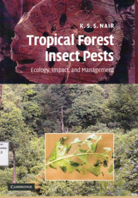 Tropical Forest Insect Pests : Ecology Impact and Management