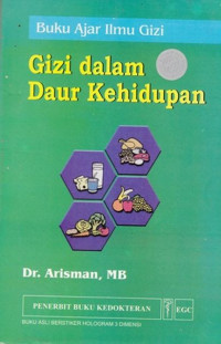 Buku Ajar Ilmu Gizi : Gizi Dalam Daur Kehidupan