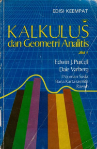 Kalkulus dan Geometri Analitis Jilid 1