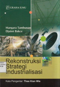 Rekonstruksi Strategi Industrialisasi