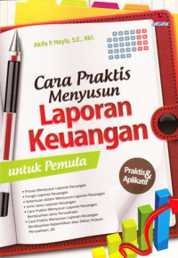 Cara Praktis Menyusun Laporan Keuangan Untuk Pemula