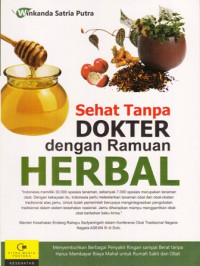 Sehat Tanpa Dokter Dengan Ramuan Herbal