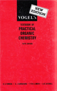 Vogels: Textbook of Practical Organic Chemistry