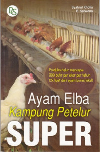 Ayam Elba Kampung Petelur Super