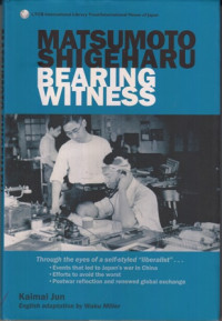 Matsumoto Shigeharu Bearning Witness