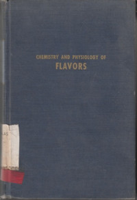 Symposium On Foods The Chemistry And Physiology Of Flavors : The Fourth In A Series Of Symposia On Food Held At Oregon State University