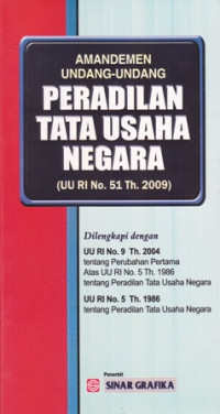 Amandemen Undang-Undang Peradilan Tata Usaha Negara (UU RI No. 51 Th. 2009)