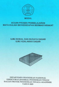 Acuan Proses Pembelajaran Mata Kuliah Berkehidupan Bermasyarakat Ilmu Sosial dan Budaya Dasar Ilmu Kealaman Dasar