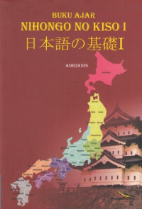 Buku Ajar Nihongo No Kiso I