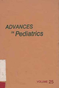 ADVANCES in Pediatrics volume 25