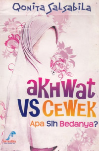 Akhwat Vs Cewek Apa Sih Bedanya ?