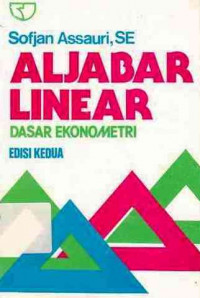 Aljabar Linear : Dasar Ekonometri