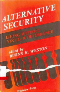 ALTERNATIVE Security  Living Without Nuclear Deterrence