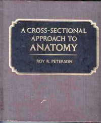 A Cross Sectional Approach to Anatomy