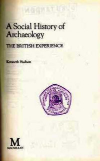 A Social History of Archaeology  The British Experience