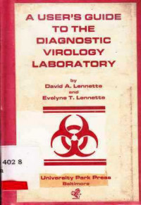 A User's Guide to the Diagnostic Virology Laboratory