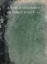 A World Geoigraphy of Forest Resources