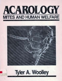 Acarology : Mites And Human Welfare