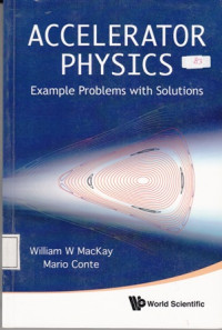 Accelerator Physics: Example Problems With Solutions