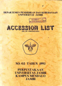 Accession List (Daftar Tambahan Buku) No. 02 Tahun 1993