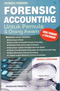 Forensic Accounting :Untuk Pemula dan Orang Awam