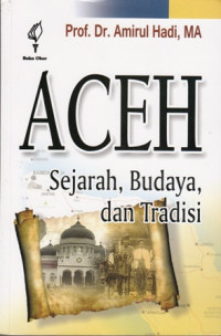 Aceh: Sejarah Budaya dan Tradisi