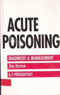 Acute Poisoning : Diagnosis And Management