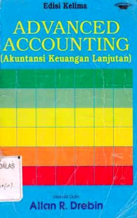 Advanced Accounting = Akuntansi Keuangan Lanjutan