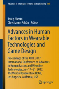 Advances in Human Factors in Wearable Technologies and Game Design