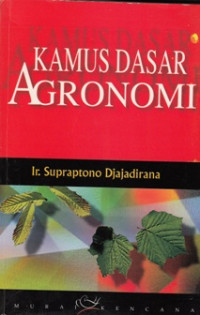 Kamus dasar Agronomi