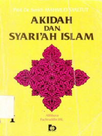 Akidah Dan Syariah Islam = Al Islam Aqidah Wa Syariah