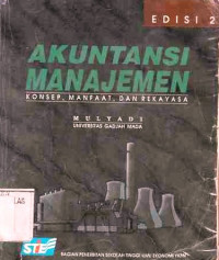 Akuntansi Manajemen : Konsep, Manfaat, Rekayasa