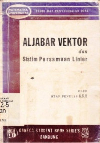 Aljabar Vektor Dan Sistim Persamaan Linier / GSB