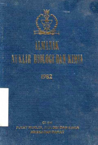 Almanak Nuklir Biologi DAn Kimia 1982