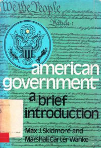 American Goverment A Brief Introduction