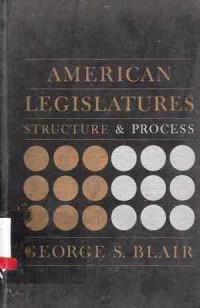 American Legislatures  Structure and Process