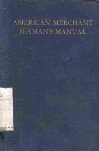 American Merchant Seamen's Manual For Seamen by Seamen