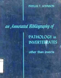 An Annotated Bibliography Of  Pathology In Invertebrates Other Than Insects