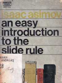 An Easy Introduction To The Slide Rule