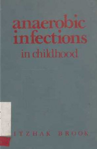 Anaerobic Infections in Childhood